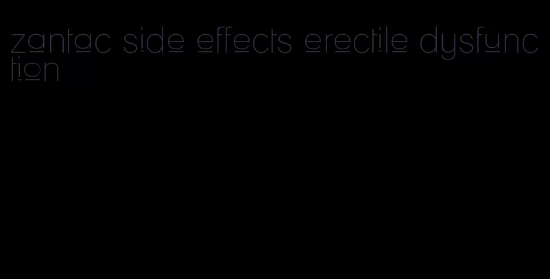 zantac side effects erectile dysfunction