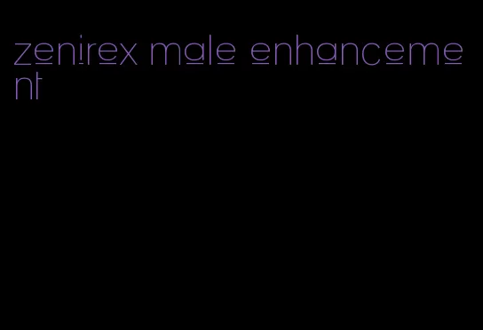 zenirex male enhancement