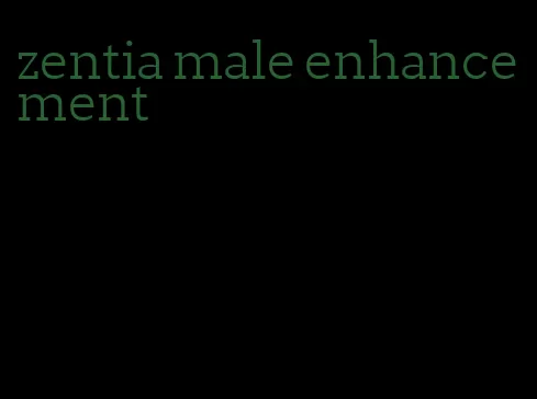 zentia male enhancement