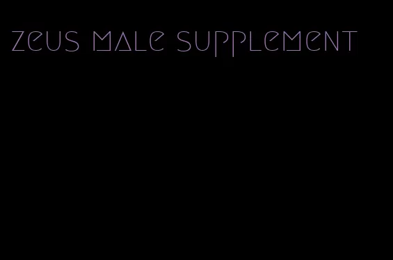 zeus male supplement