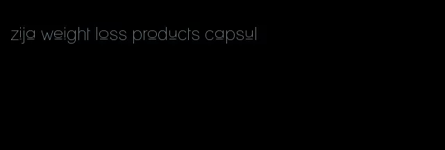 zija weight loss products capsul