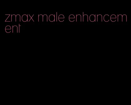 zmax male enhancement