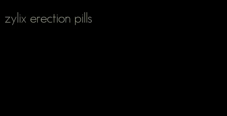 zylix erection pills